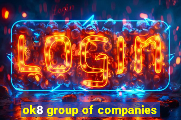 ok8 group of companies